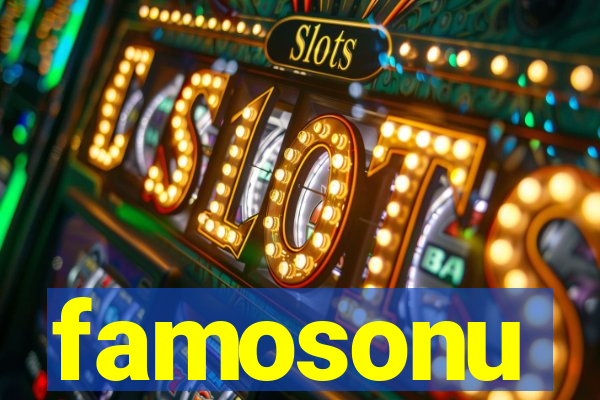 famosonu
