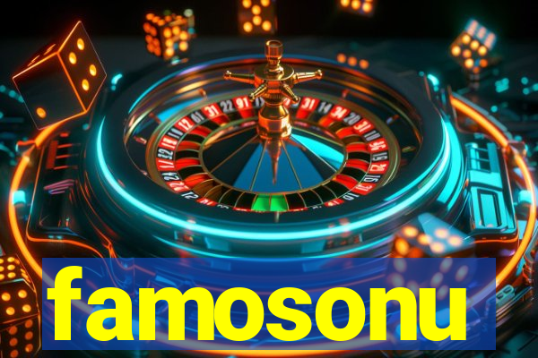 famosonu