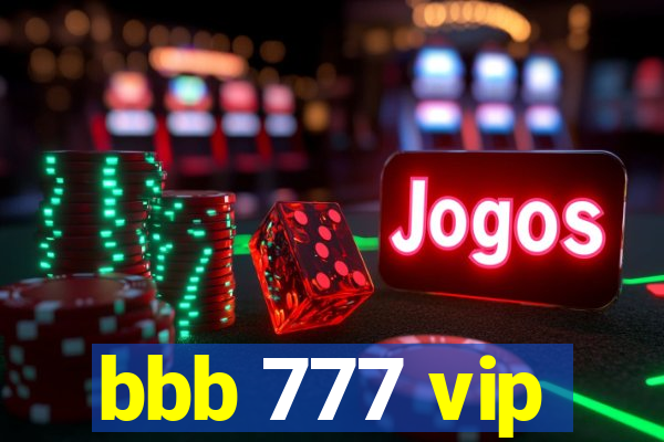 bbb 777 vip