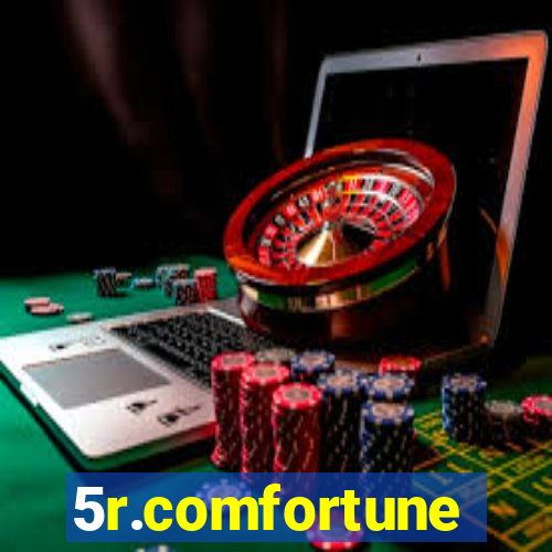 5r.comfortune