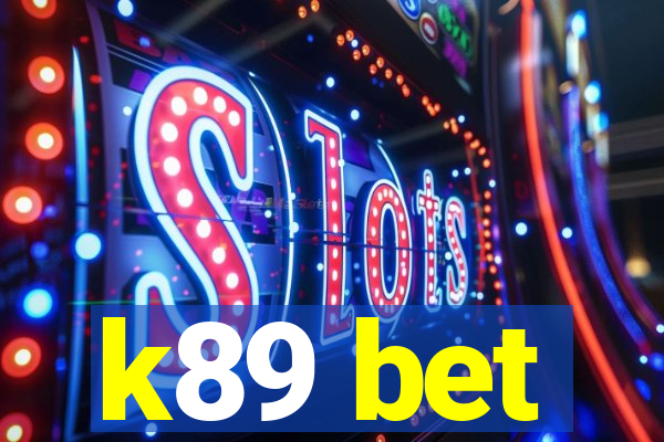 k89 bet
