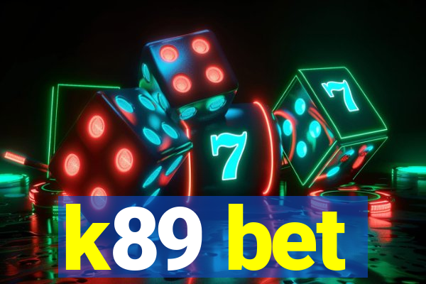 k89 bet