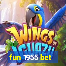fun 1955 bet