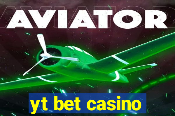 yt bet casino