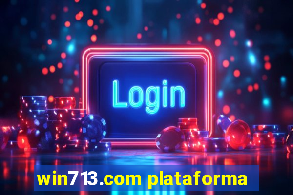win713.com plataforma