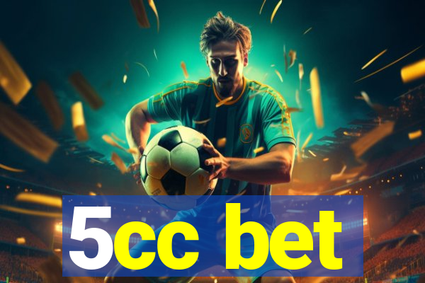 5cc bet