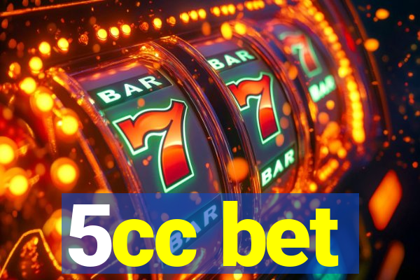 5cc bet