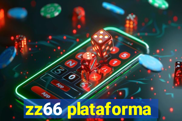 zz66 plataforma