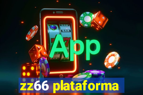 zz66 plataforma