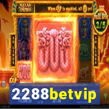 2288betvip