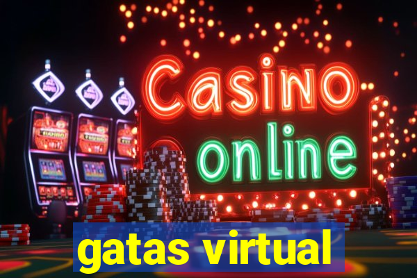gatas virtual