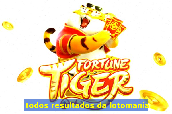 todos resultados da lotomania