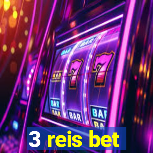 3 reis bet