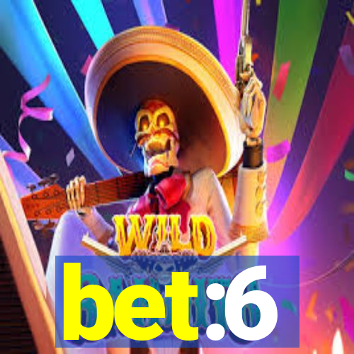 bet:6
