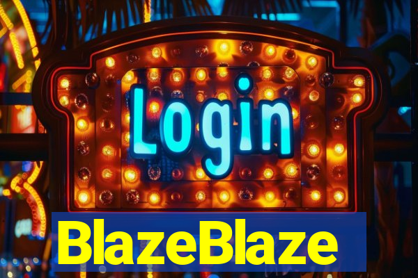BlazeBlaze