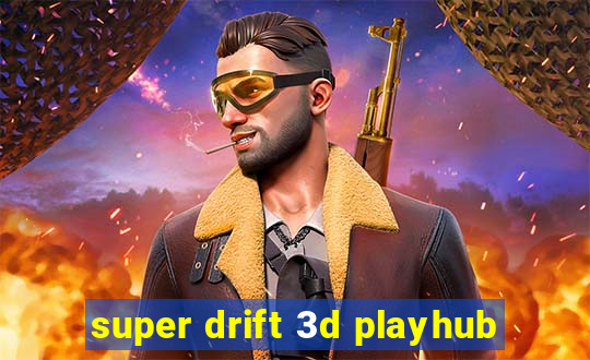super drift 3d playhub