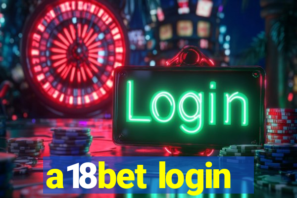 a18bet login