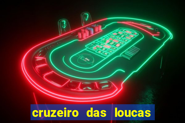 cruzeiro das loucas filme completo dublado topflix