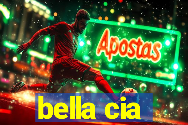 bella cia