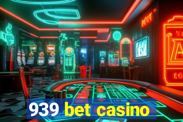 939 bet casino