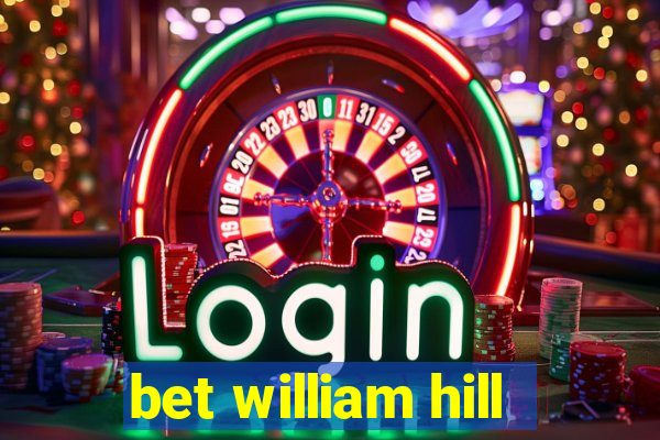 bet william hill