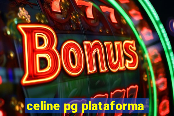 celine pg plataforma