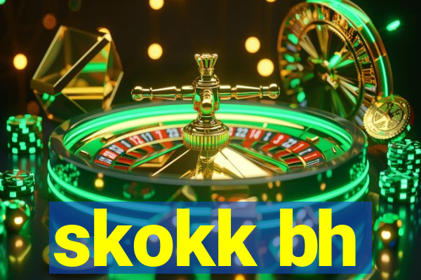 skokk bh