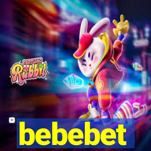 bebebet