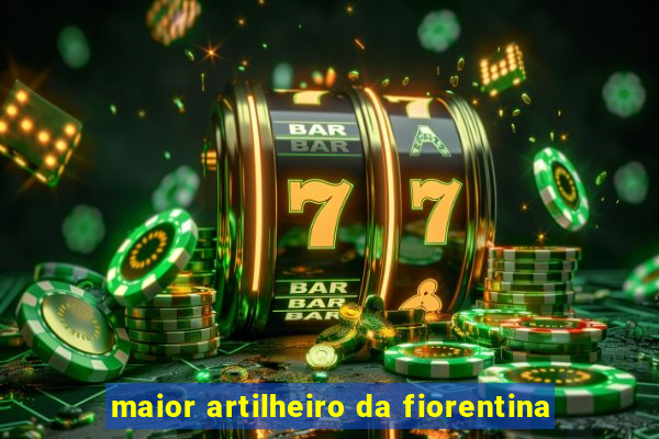 maior artilheiro da fiorentina