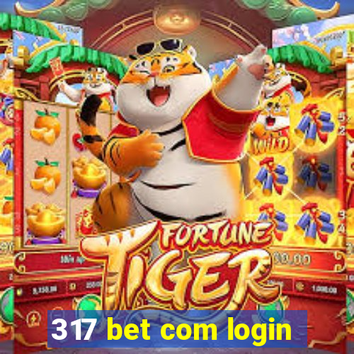 317 bet com login