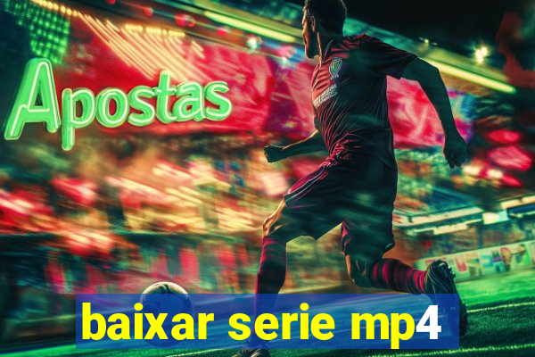 baixar serie mp4