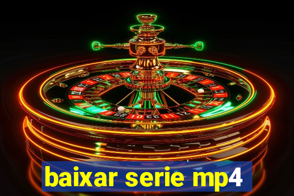 baixar serie mp4