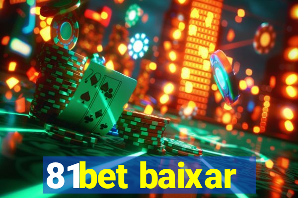81bet baixar