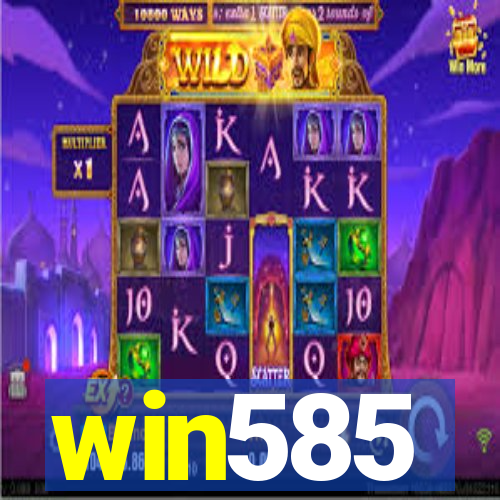 win585