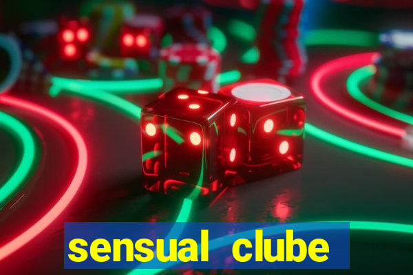 sensual clube esporte interativo