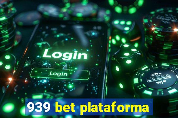 939 bet plataforma