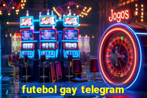 futebol gay telegram