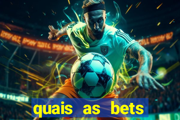 quais as bets legalizadas no brasil