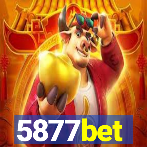 5877bet
