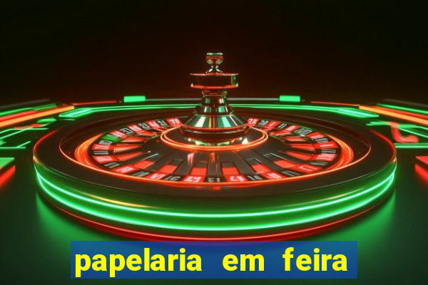 papelaria em feira de santana