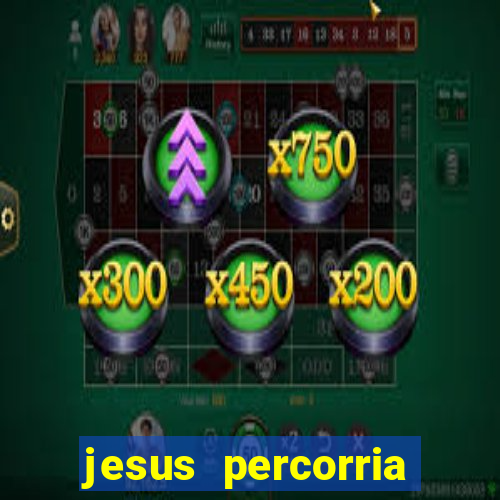 jesus percorria todas as cidades caminho neocatecumenal