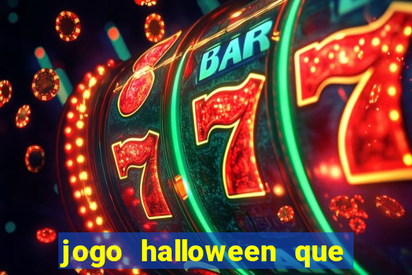 jogo halloween que ganha dinheiro