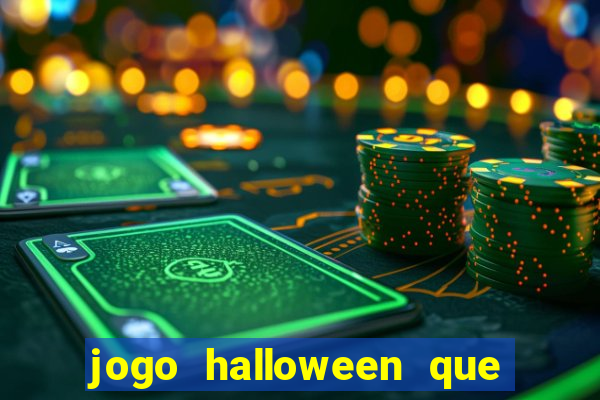 jogo halloween que ganha dinheiro