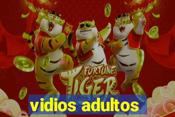 vidios adultos