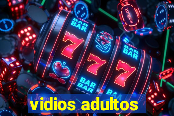 vidios adultos