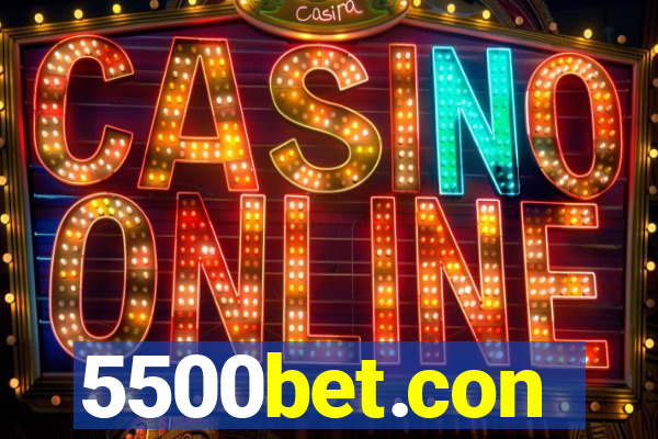 5500bet.con