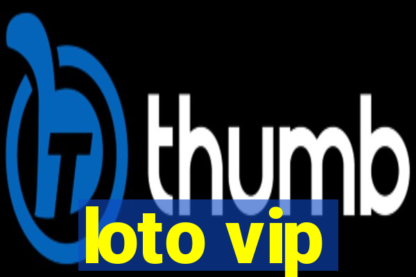 loto vip