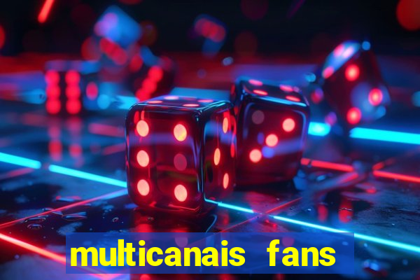 multicanais fans jogo ao vivo