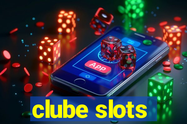 clube slots