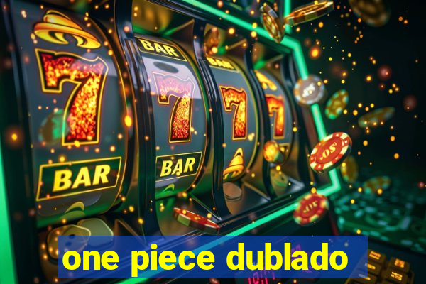 one piece dublado